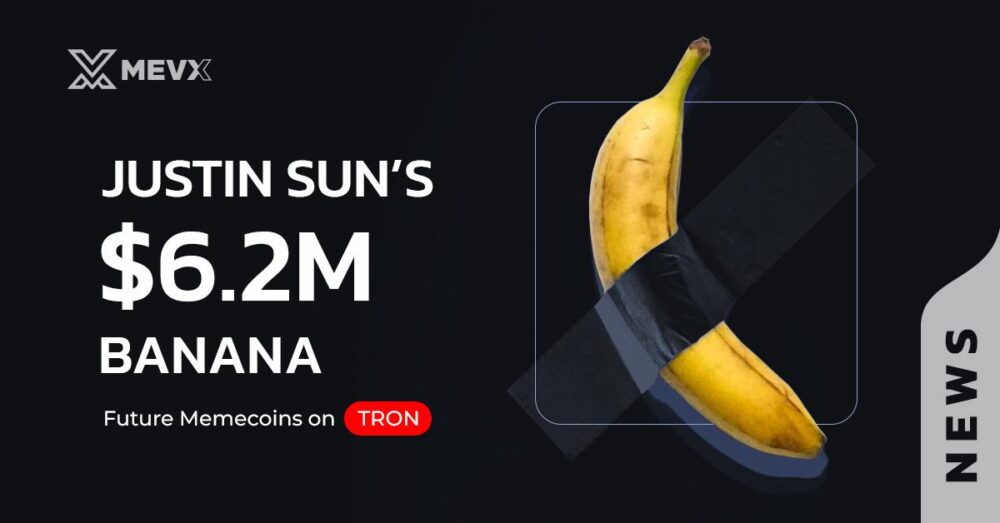 Justin Sun’s $6.2M Banana and the Future of Memecoins Currency