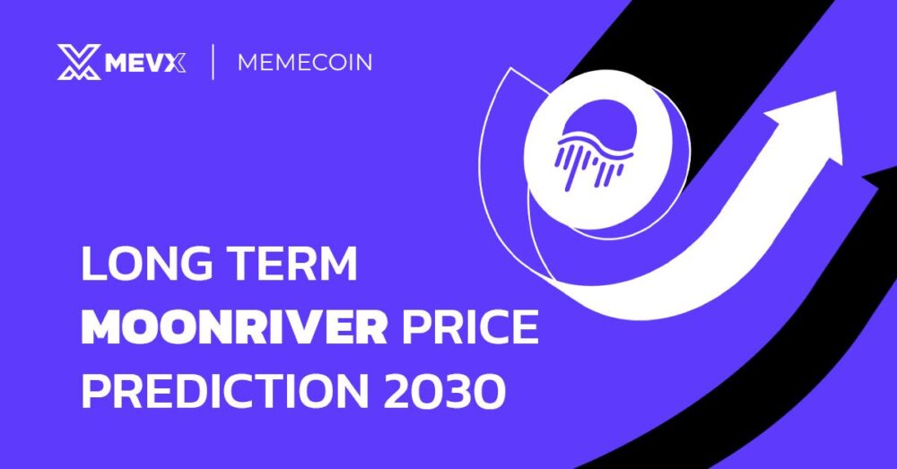 Long Term Moonriver Price Prediction 2030: Expert Insights