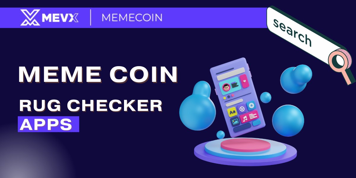 Meme Coin Rug Checker Apps