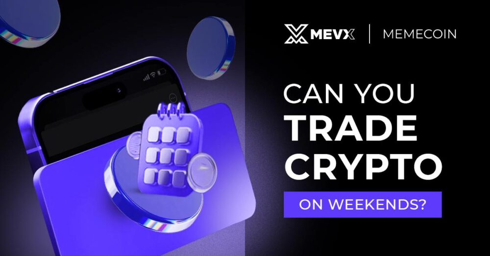 Can You Trade Crypto on Weekends?