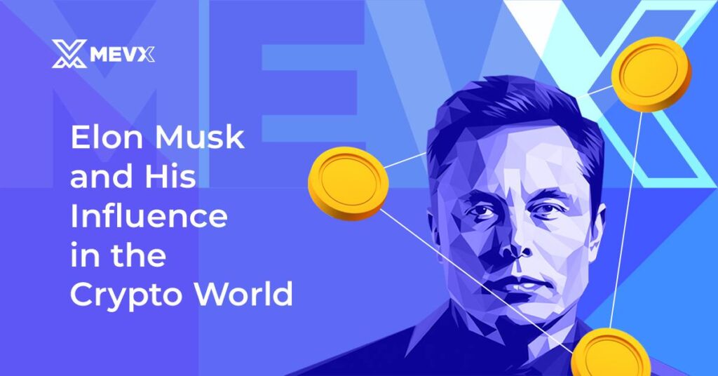 Elon Musk and his influence in the crypto world