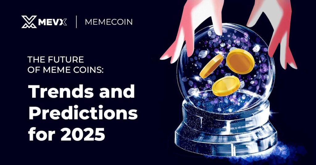 Future Of Meme Coins: Trends and Predictions