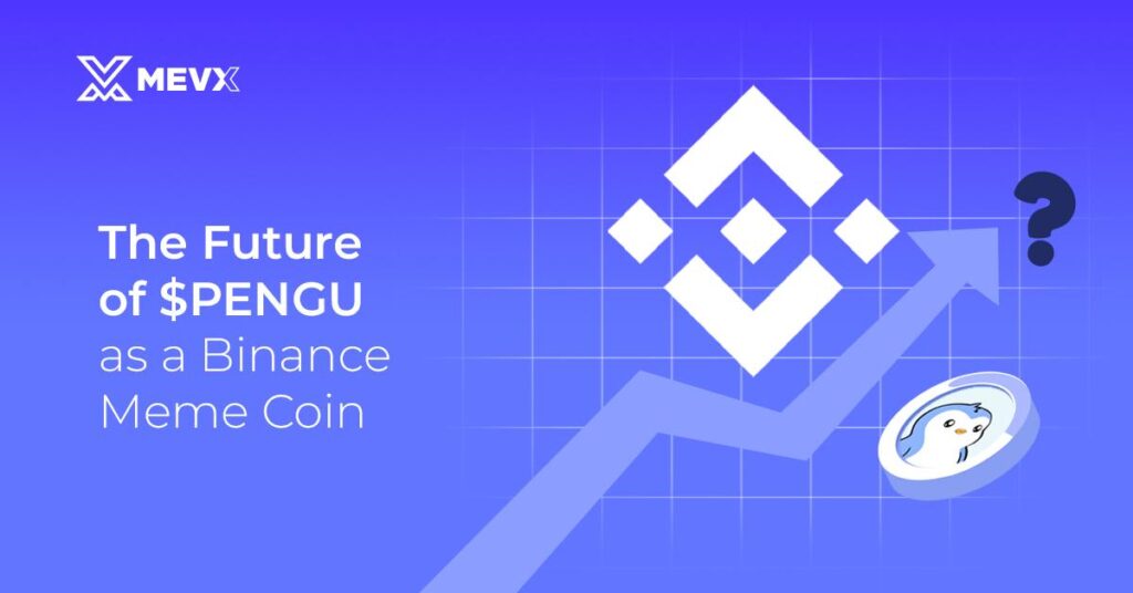 PENGU Future Binance Meme Coin