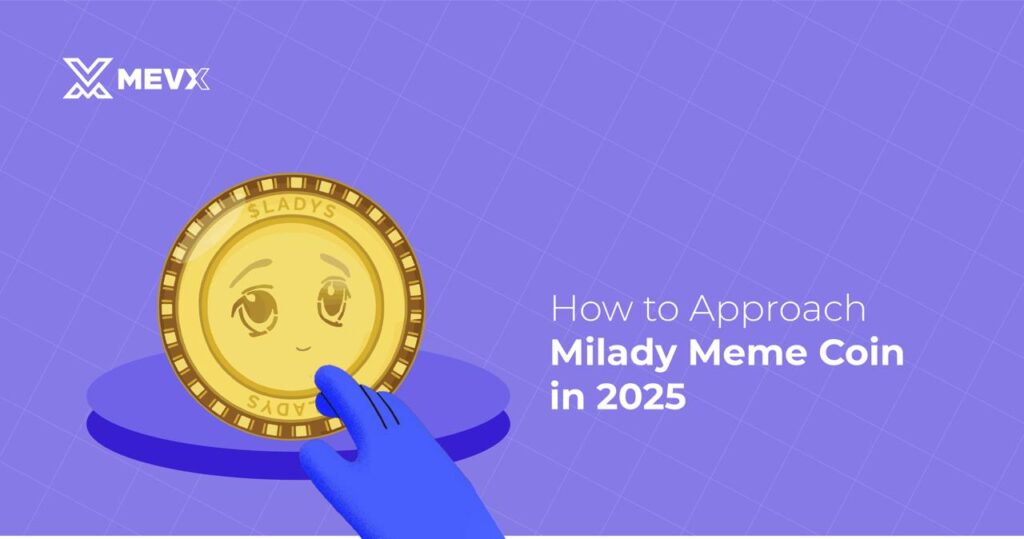 How To Approach 2025 What Will Milady Meme Coin Be Worth