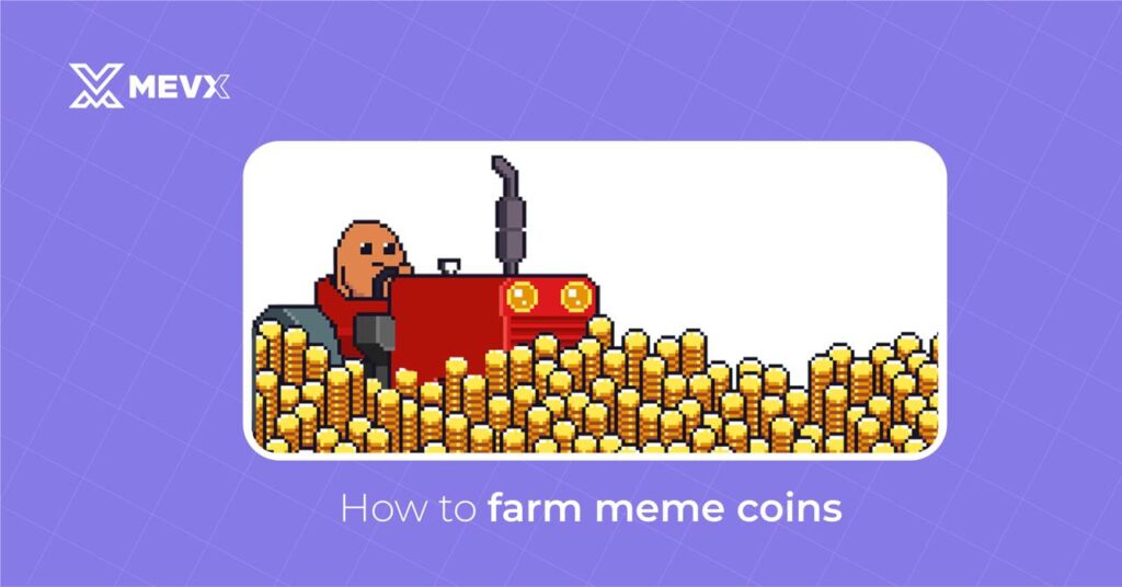 How to Farm Meme Coins