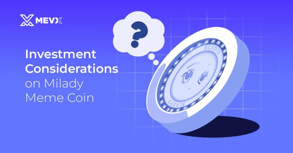 Investment Considerations on Milady Meme Coin