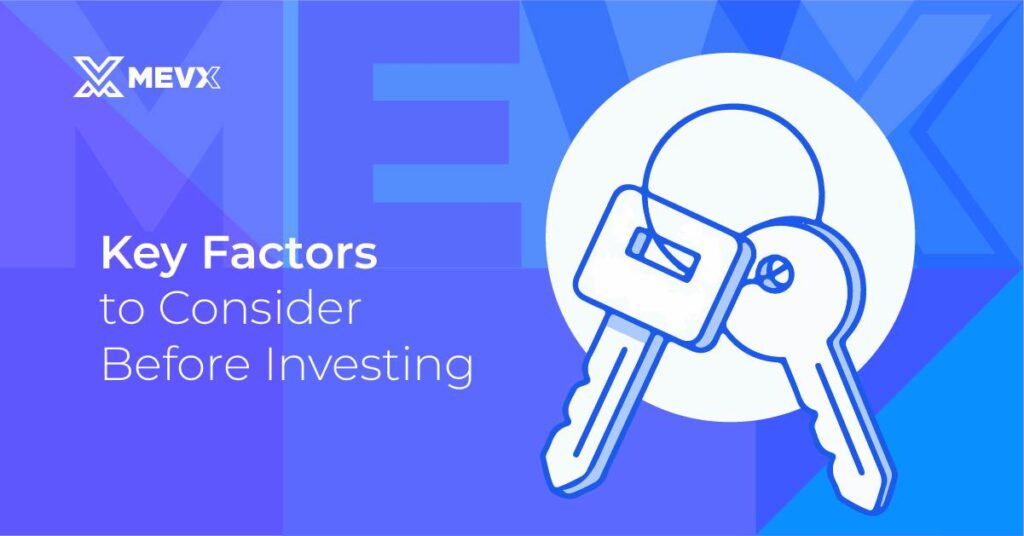 Key Factors To Consider Before Investing