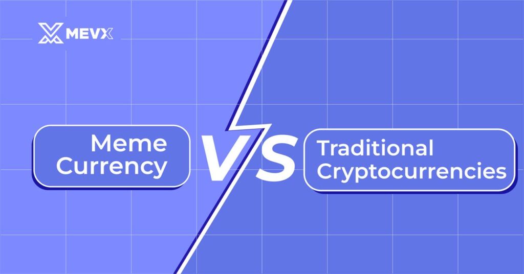 Meme Currency VS Traditional Currency