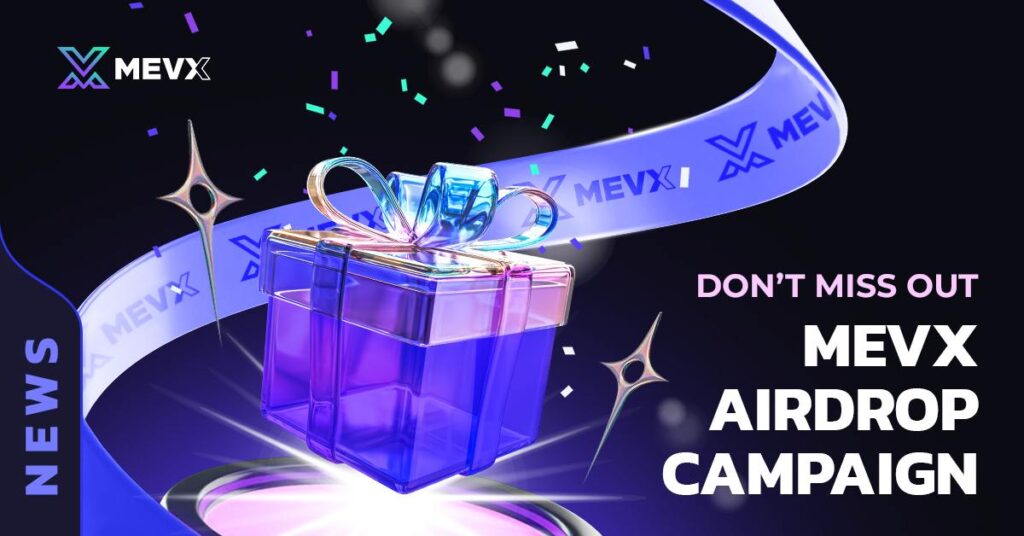 MevX Airdrop Campaign