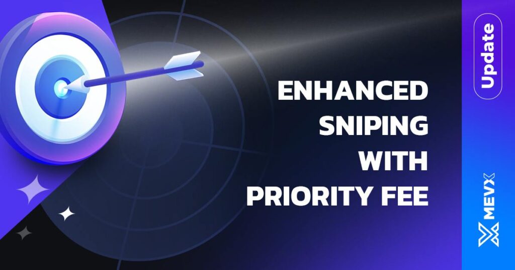 MevX Enhanced Sniping Priority Fee