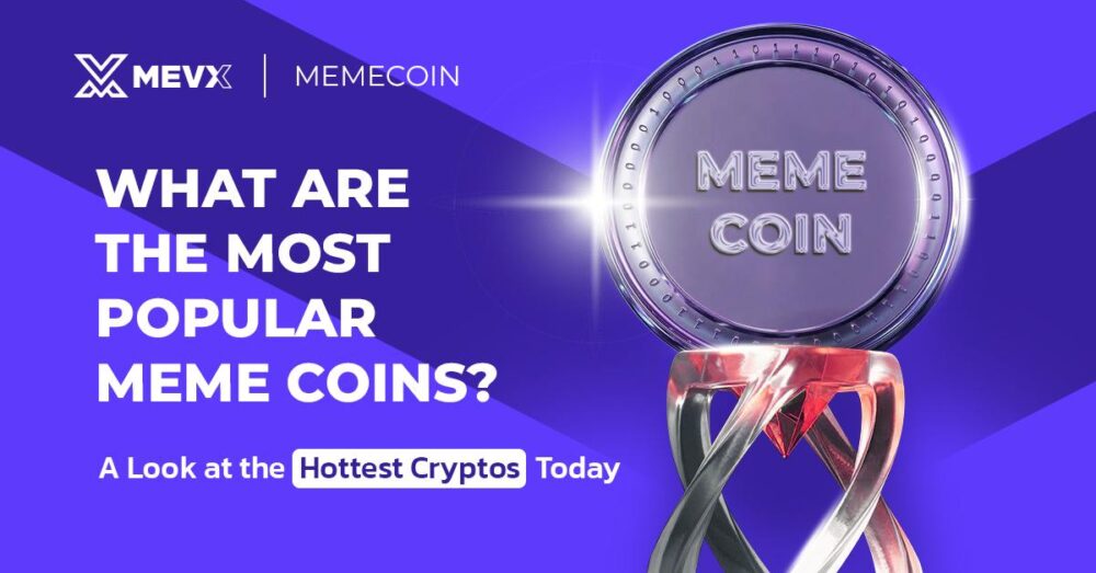 The Most Popular Meme Coins Making Waves