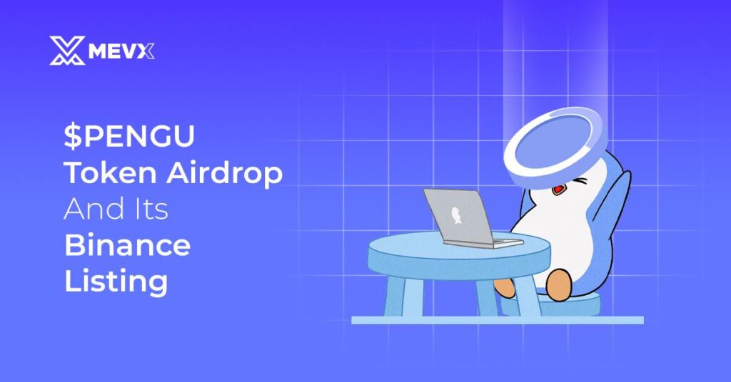 PENGU Airdrop Binance Meme Coin