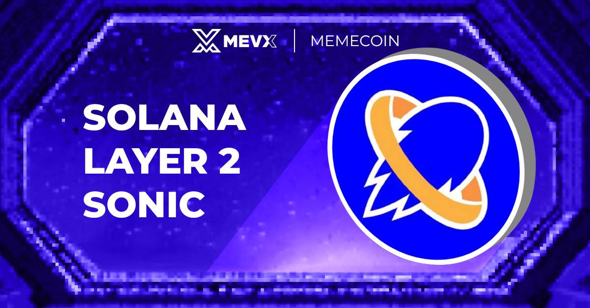 Solana Layer 2 Sonic: High-Speed Blockchain Gaming