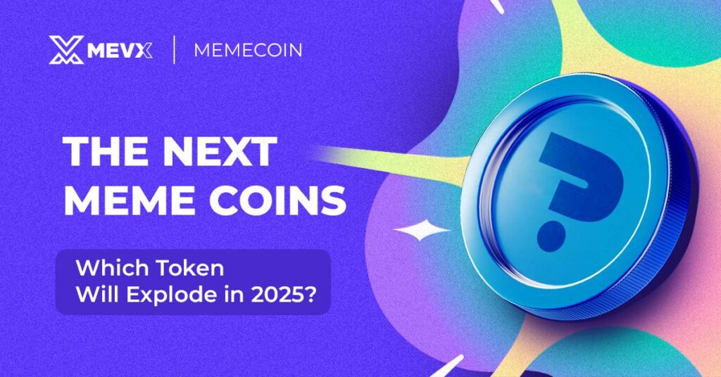 The Next Meme Coin To Explode In 2025