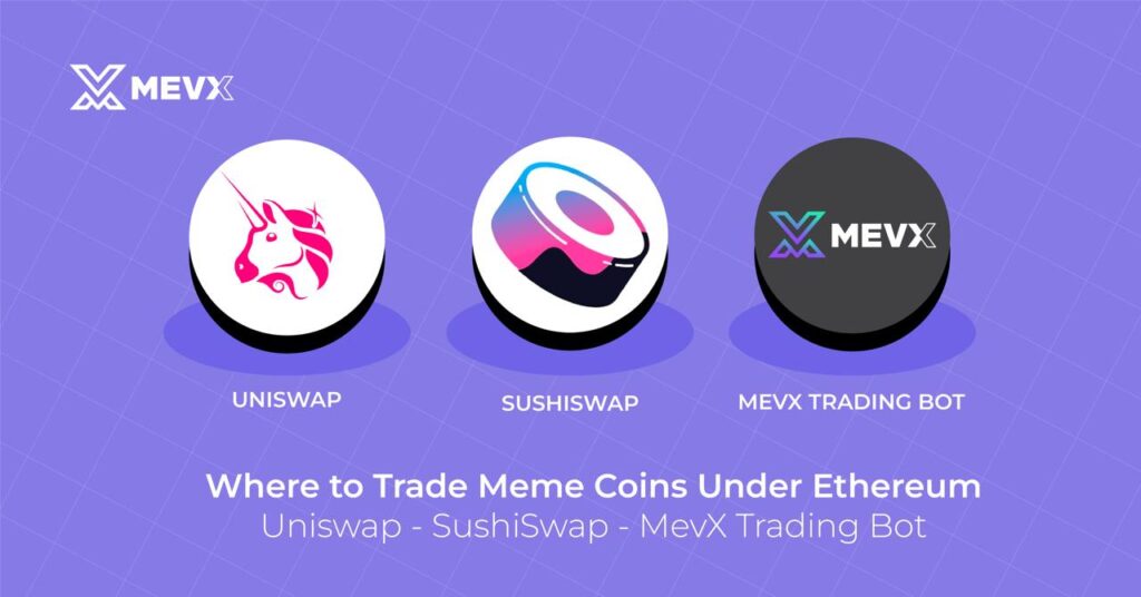 Where To Trade Meme Coins Under Ethereum