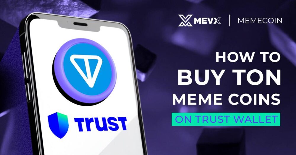 How to buy Ton Meme Coins on Trust Wallet