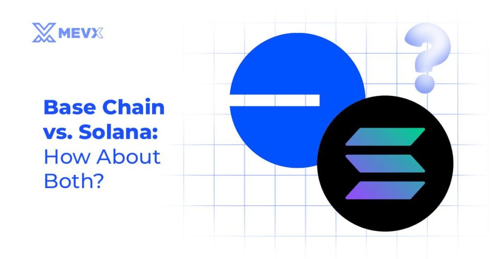 Base Chain and Solana: How About Both?