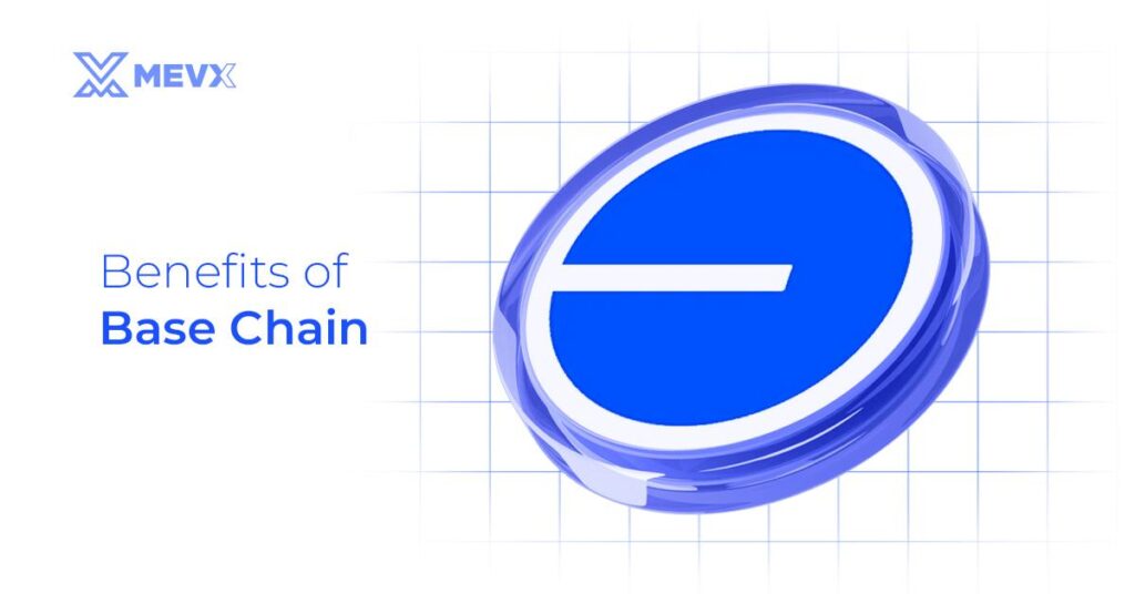 Benefits of Base Chain