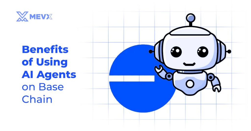 Benefits of Using AI Agents on Base Chain