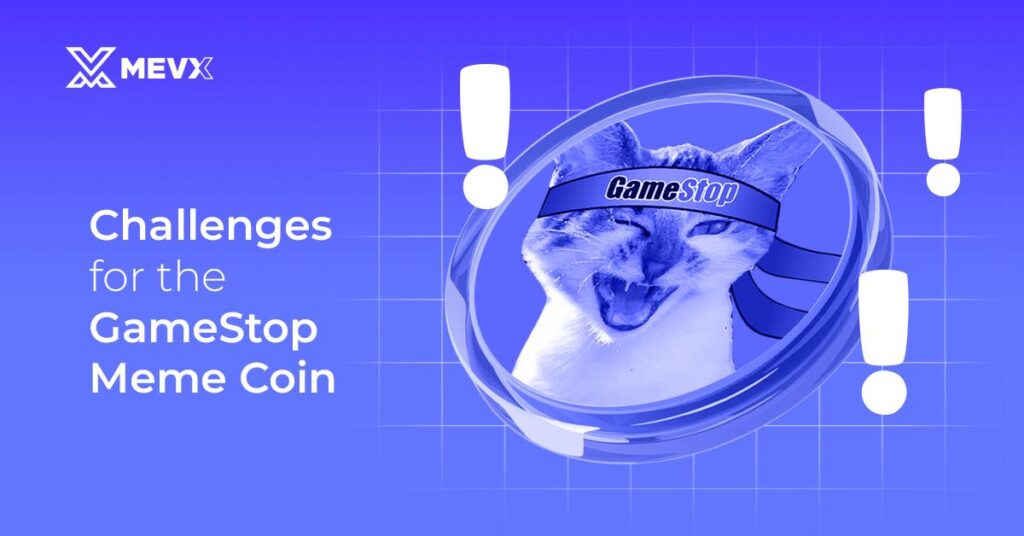 Challenges for GameStop Meme Coin