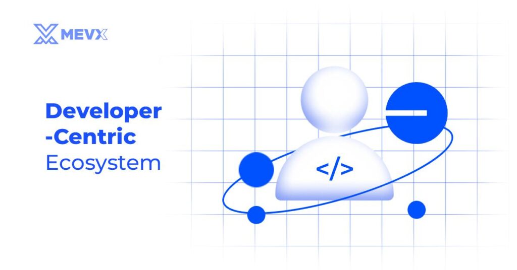 Developer Centric Ecosystem