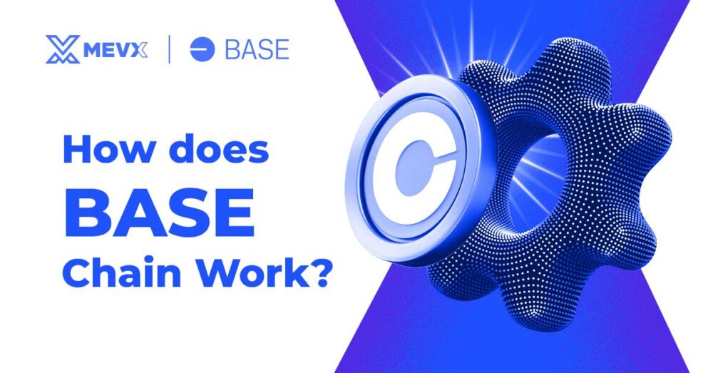 How Does Base Chain Work?