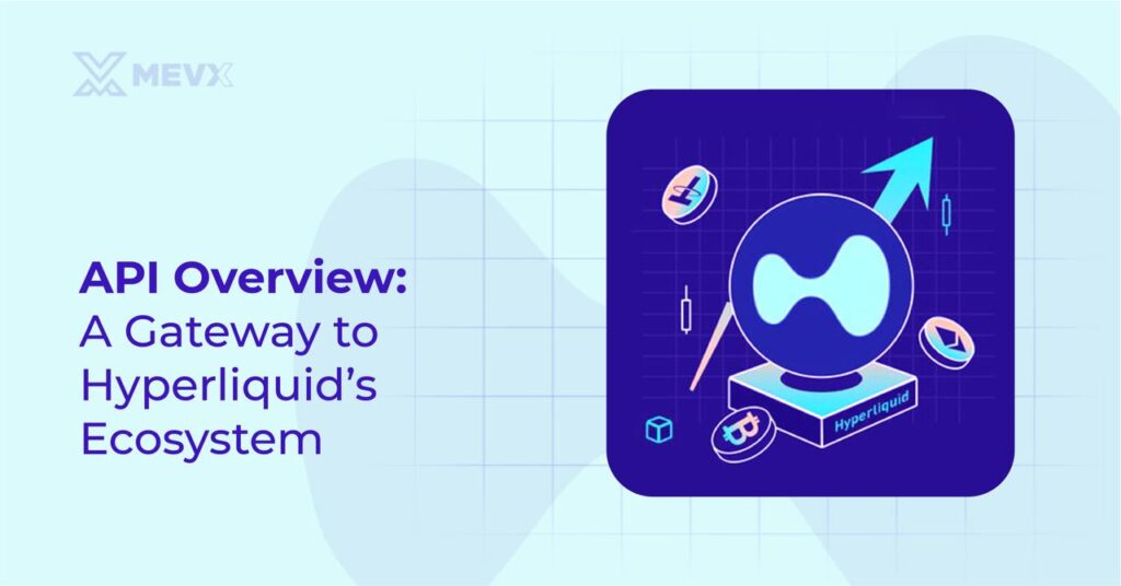 Hyperliquid API Overview
