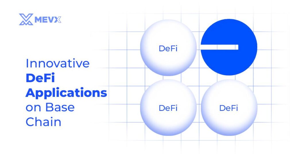 Innovative DeFi Applications on Base Chain