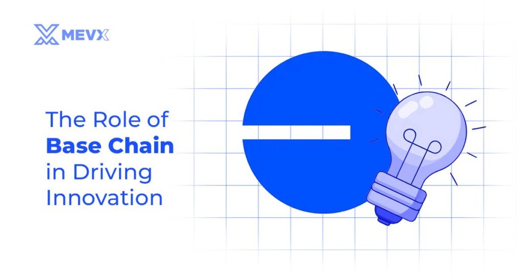 The Role Of Base Chain In Driving Innovation