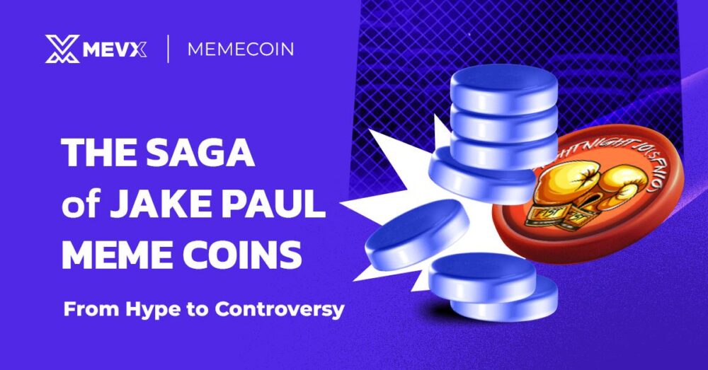 The Saga of Jake Paul Meme Coins