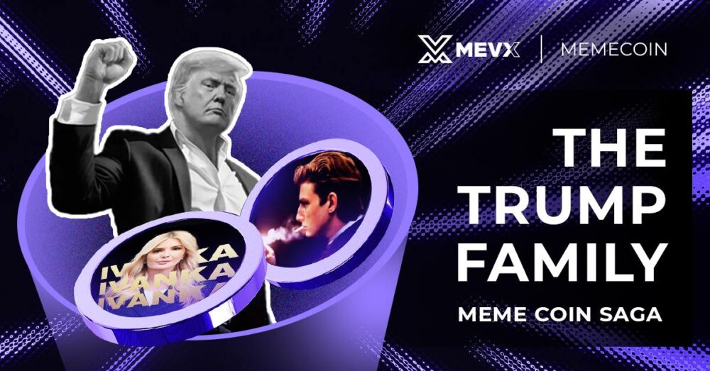 Trump Family Meme Coin Saga