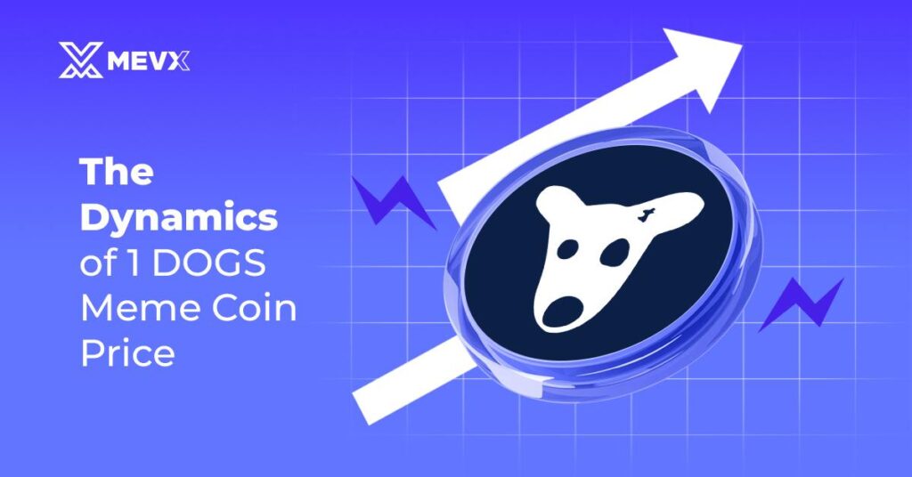 1 DOGS Meme Coin Price