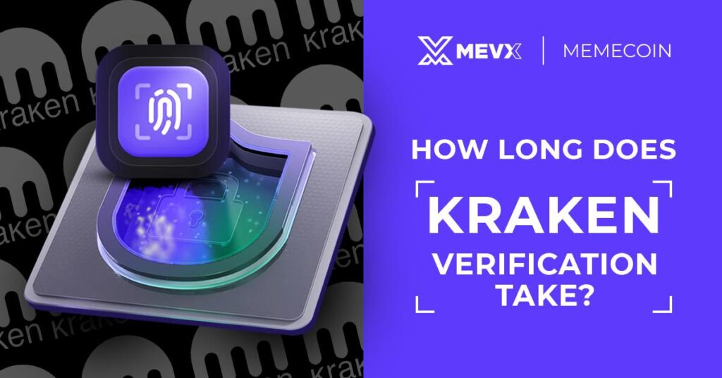 How Long Does Kraken Verification Take