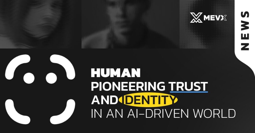 Human App: Pioneering Trust and Identity