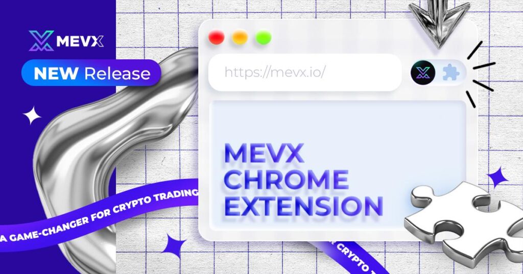 MevX Chrome Extension