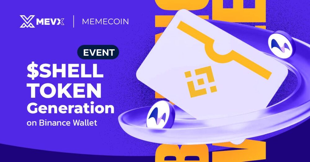 $SHELL Token Generation Event on Binance Wallet