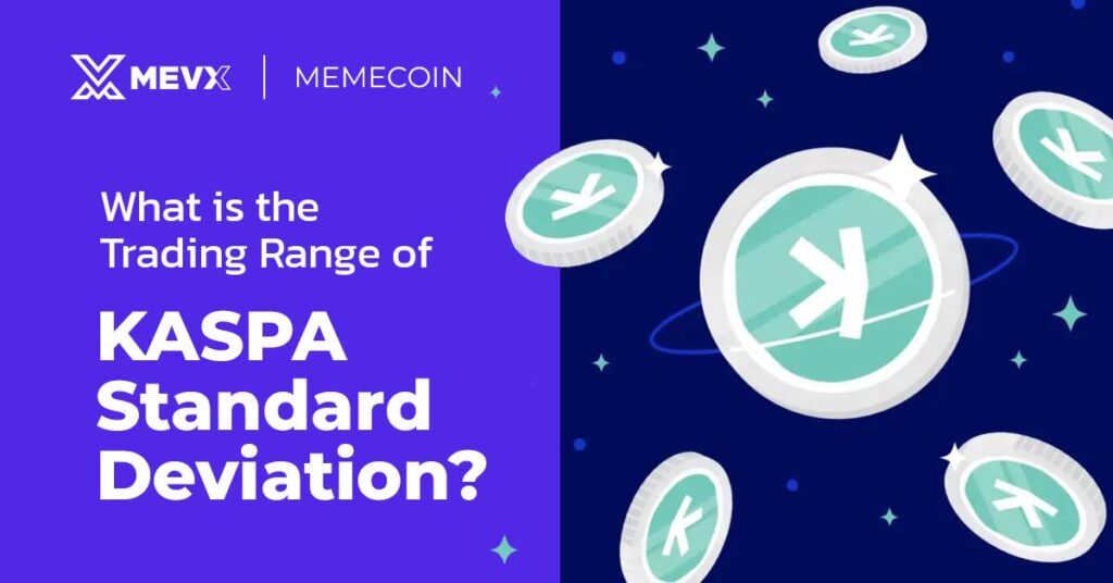 What is the Trading Range of Kaspa Standard Deviaction
