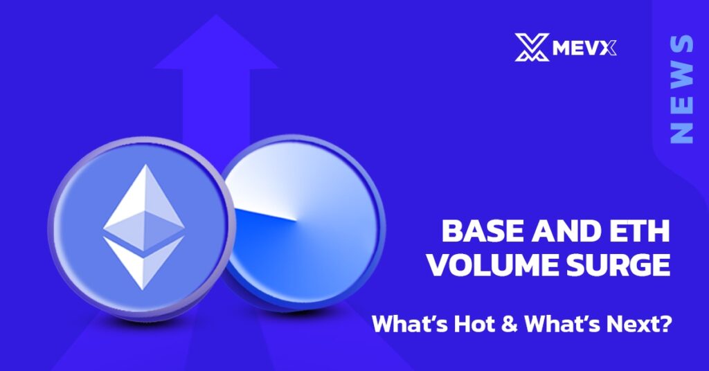 Base and ETH Volume Surge