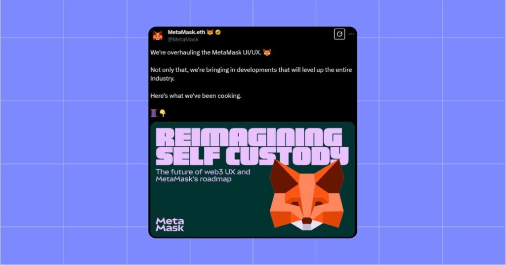 Metamask Overhauling UI/UX