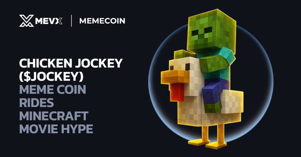 Chicken Jockey ($JOCKEY) Meme Coin Rides Minecraft Movie Hype 3 Chicken Jocky