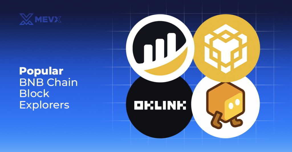 Popular BNB Chain Block Explorers