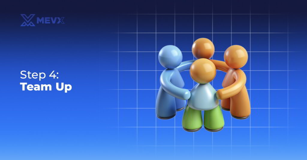 Step 4 - Team Up