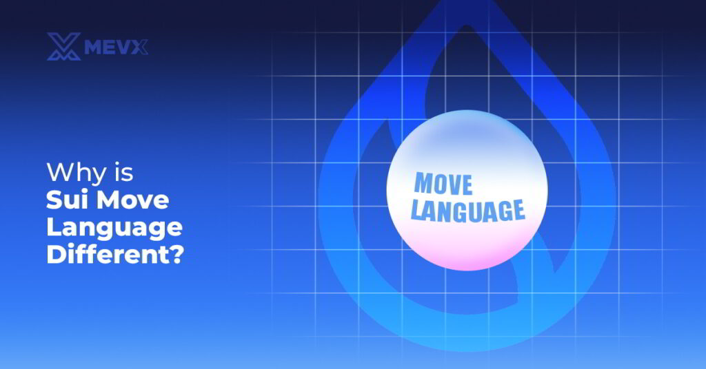 Why is Sui Move Language Different