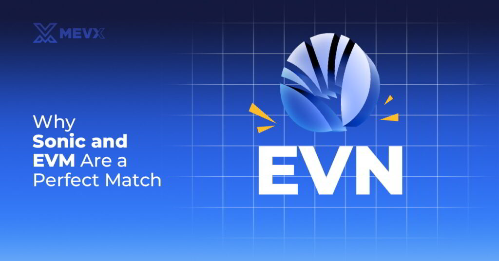 Why Sonic and EVM Are a Perfect Match