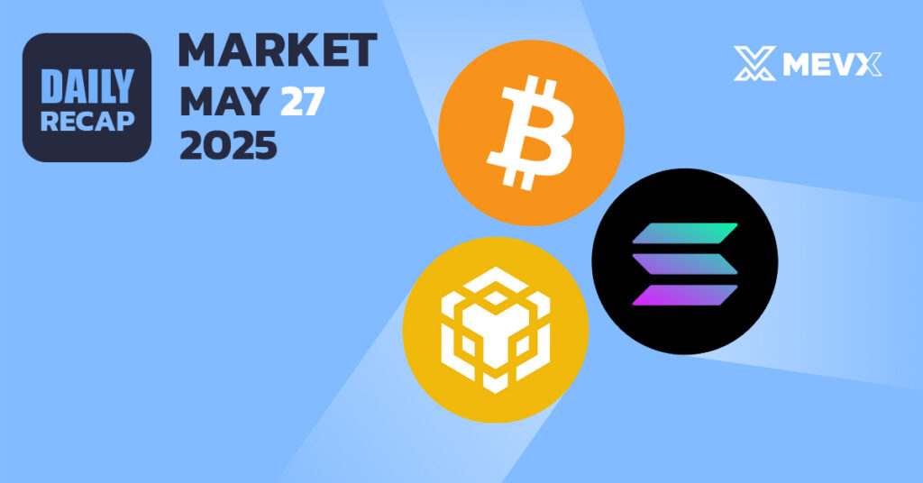 Daily crypto market recap - May 27, 2025