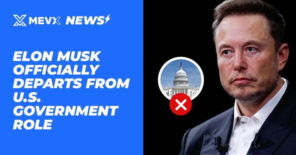 Elon Musk Officially Departs from U.S. Government Role 3 Elon Musk Departs U.S. Government