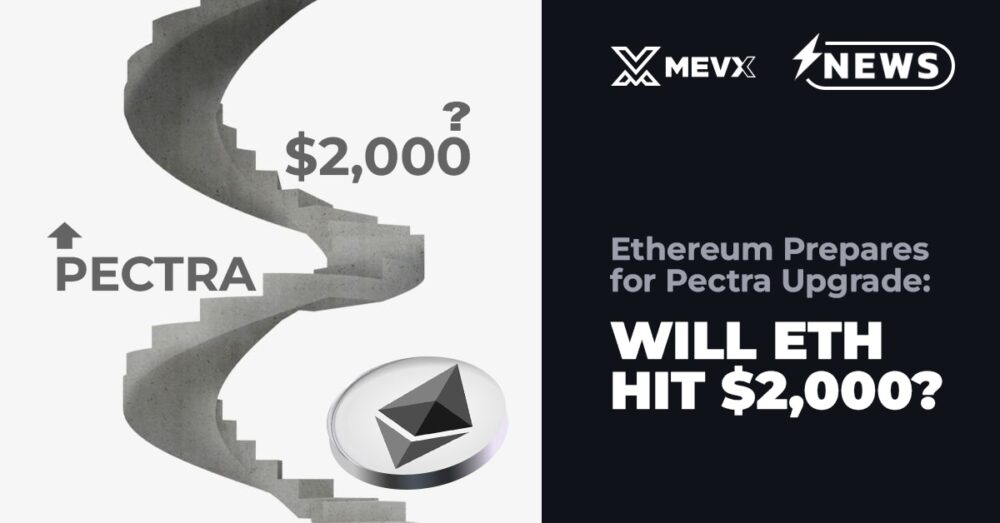 Ethereum Prepares for Pectra Upgrade