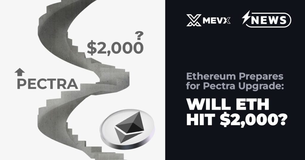 Ethereum Prepares for Pectra Upgrade