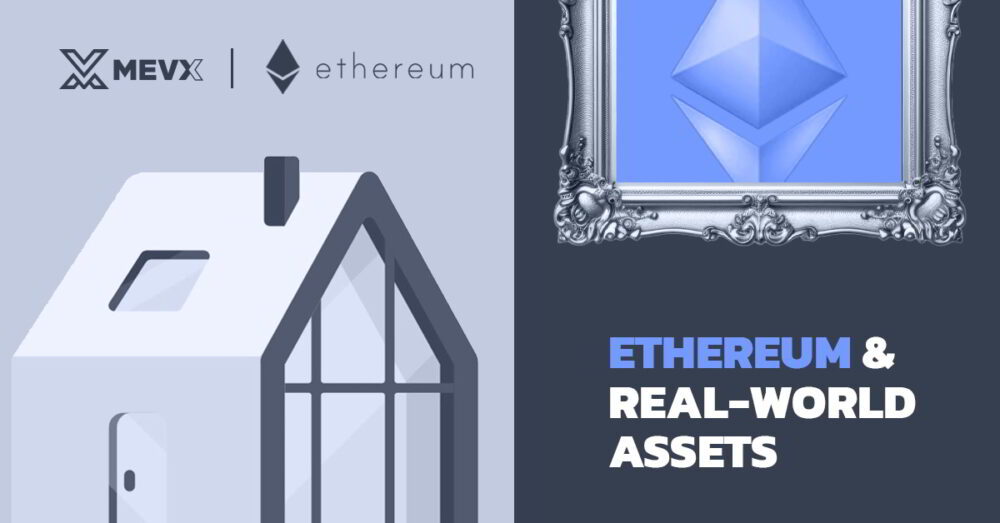 Ethereum and Real-World Assets