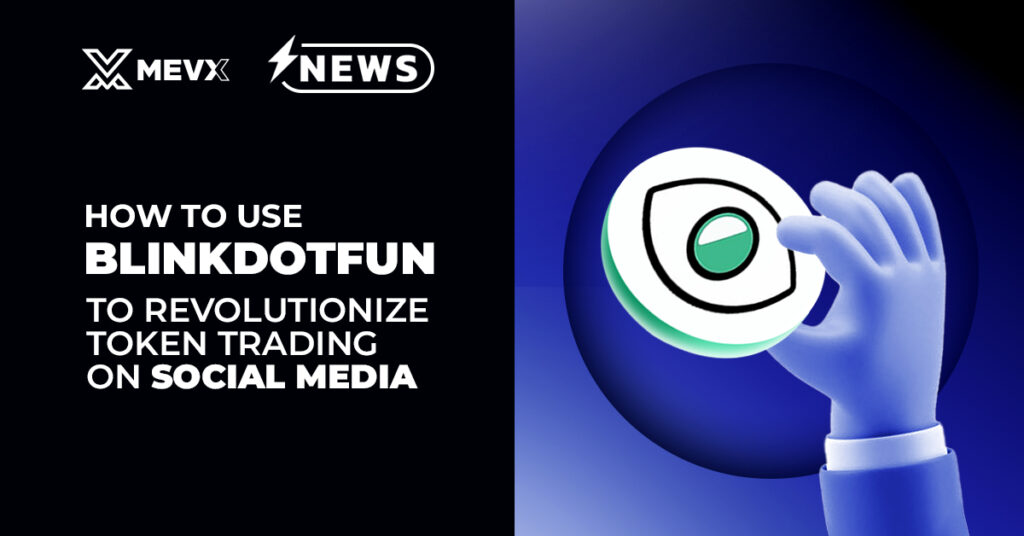 How to Use Blinkdotfun to Trade on Social Media